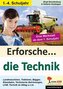 Erforsche ... Die Technik