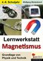 Lernwerkstatt Magnetismus