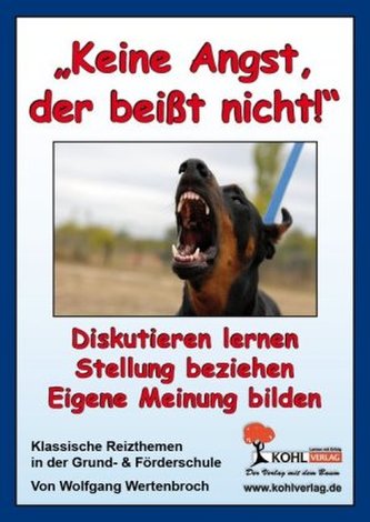 Keine Angst, der beißt nicht!