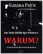 Am Ende bleibt der Schmerz: WARUM?