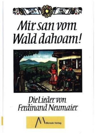 Mir san vom Wald dahoam!