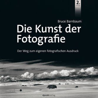 Die Kunst der Fotografie Die Kunst der Fotografie