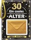 Ein cooles Alter Männer 30, mit Umschlag