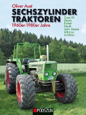 Sechszylinder Traktoren 1960er bis 1980er Jahre