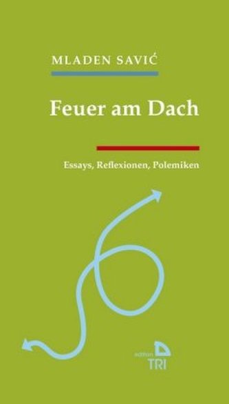 Feuer am Dach Feuer am Dach
