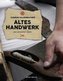 Altes Handwerk und ländliches Leben