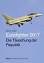 Eurofighter 2017 - Die Täuschung der Republik