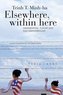 Elsewhere, within here