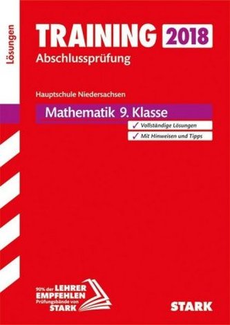 Training Abschlussprüfung 2018 - Hauptschule Niedersachsen - Mathematik 9. Klasse Lösungen