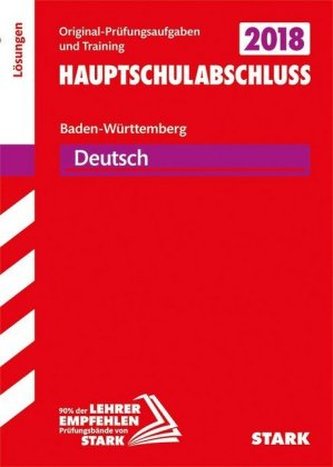 Hauptschule 2018 - Hauptschulabschluss Baden-Württemberg - Deutsch, Lösungen