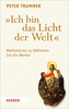 Ich bin das Licht der Welt