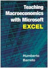 Teaching Macroeconomics with Microsoft Excel®