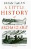 A Little History of Archaeology