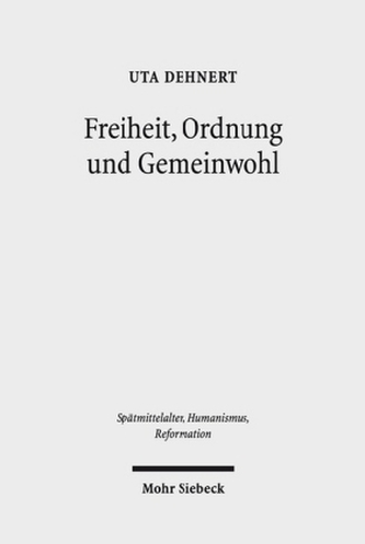 Freiheit, Ordnung und Gemeinwohl