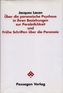 Über die paranoische Psychose und ihre Beziehungen zur Persönlichkeit. Frühe Schriften über die Paranoia