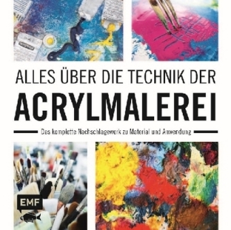 Alles über die Technik der Acrylmalerei