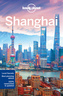 Lonely Planet Shanghai City Guide
