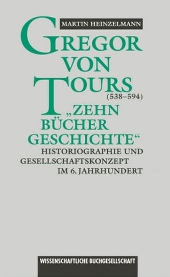 Gregor von Tours (538 - 594)