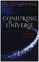 Conjuring the Universe