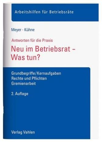 Neu im Betriebsrat - Was tun?