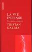 La Vie intense