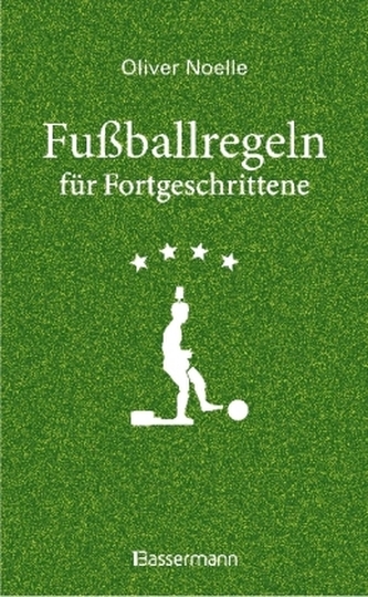 Fußballregeln für Fortgeschrittene