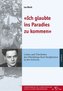 Ich glaubte ins Paradies zu kommen