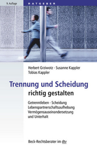 Trennung und Scheidung richtig gestalten