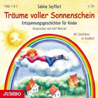 Träume voller Sonnenschein - Entspannungsgeschichten für Kinder, 2 Audio-CDs