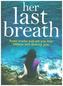 Her Last Breath