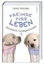 Freunde fürs Leben