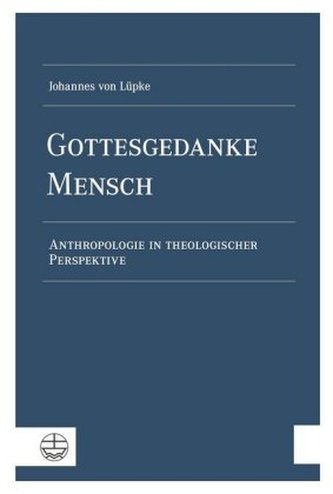 Gottesgedanke Mensch
