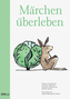 Märchen überleben, m. Audio-CD