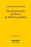 Das Menschenrecht auf Wasser als Allokationsproblem