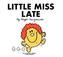 Little Miss Late