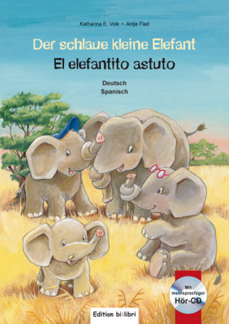 Der schlaue kleine Elefant, Deutsch/Spanisch, m. Audio-CD