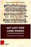 Mit Lust und Liebe singen
