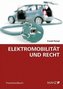 Elektromobilität und Recht