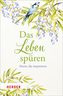 Das Leben spüren