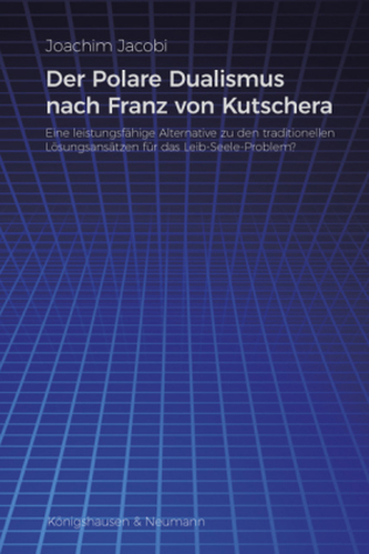 Der Polare Dualismus nach Franz von Kutschera
