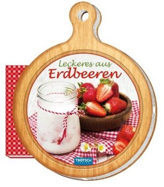 Rezeptbrettchen Leckeres aus Erdbeeren Kochbuch