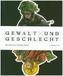 Gewalt und Geschlecht - Essays