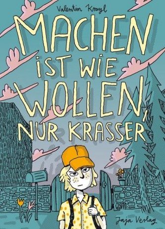Machen ist wie Wollen, nur krasser