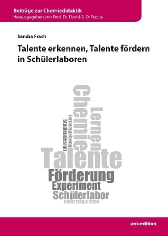 Talente erkennen, Talente fördern in Schülerlaboren