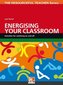 Energising Your Classroom