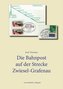 Die Bahnpost auf der Strecke Zwiesel Grafenau