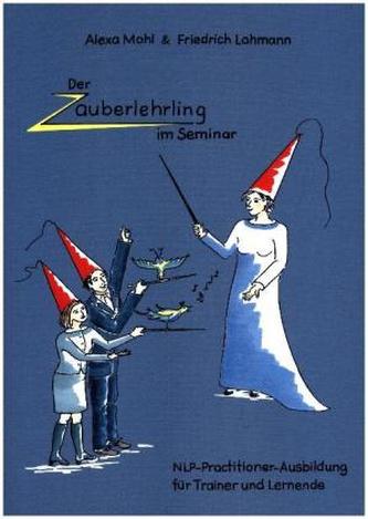Der Zauberlehrling im Seminar