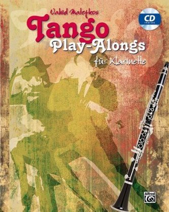 Vahid Matejkos Tango Play-alongs für Klarinette, m. Audio-CD
