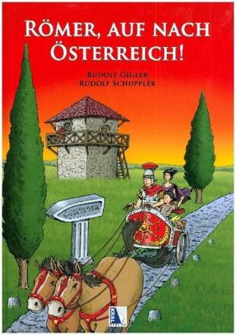 Römer, auf nach Österreich