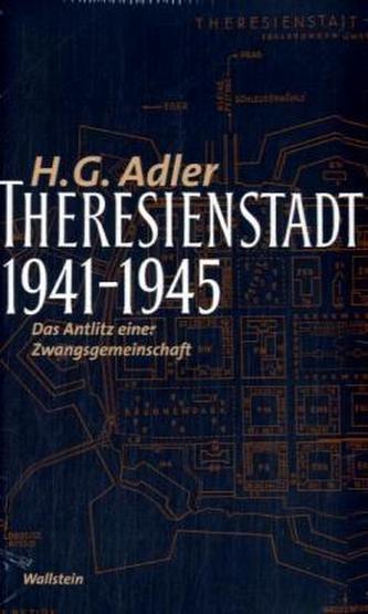 Theresienstadt 1941-1945 Theresienstadt 1941-1945